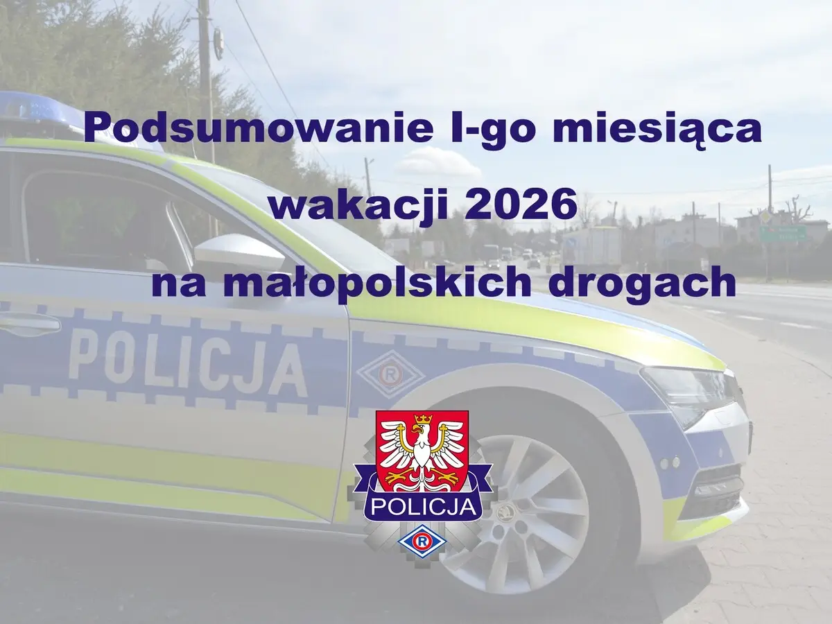 Podsumowanie lipca 2026 na drogach Małopolski