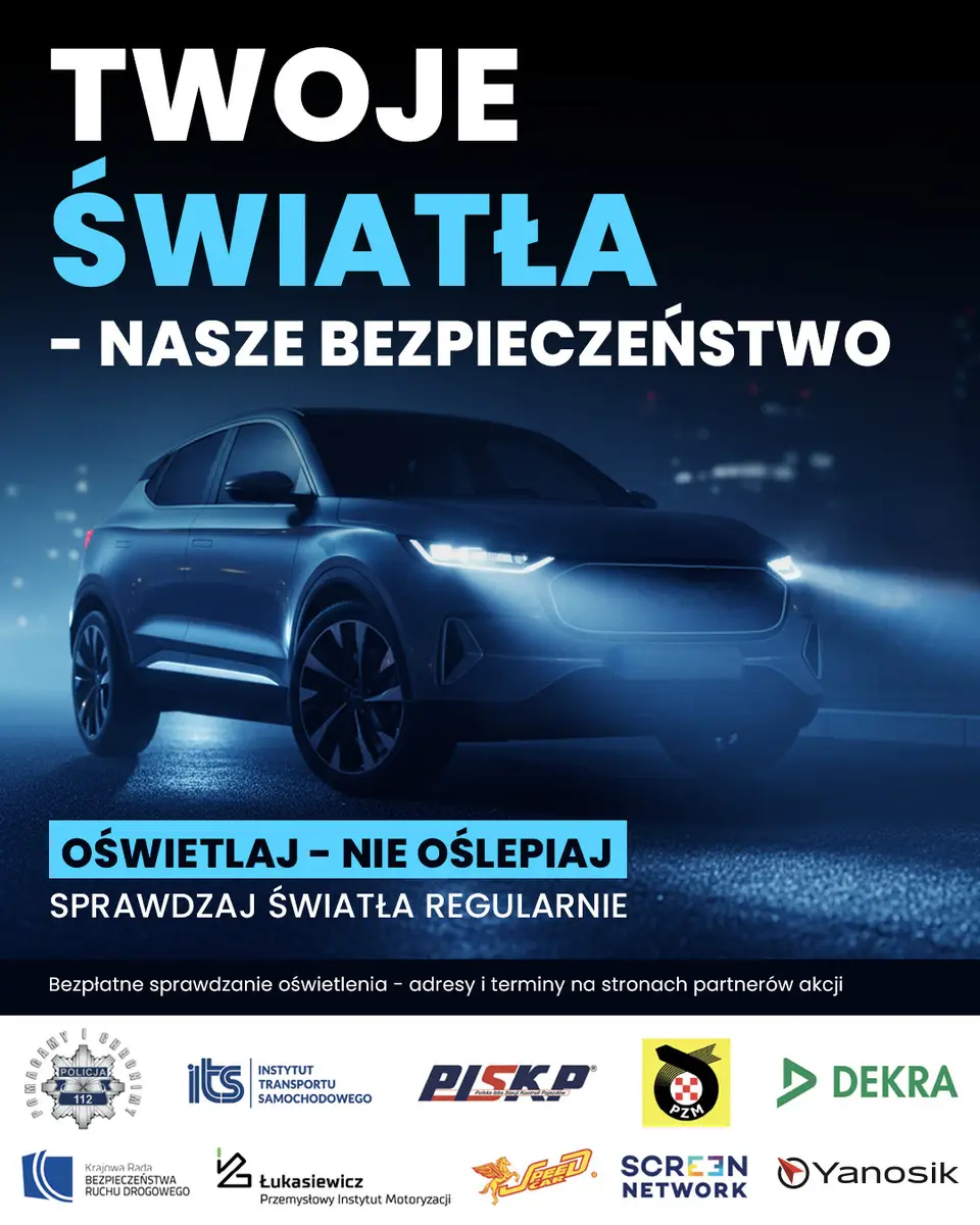 Rozpoczęła się kampania „TWOJE ŚWIATŁA – NASZE BEZPIECZEŃSTWO” z bezpłatnymi kontrolami oświetlenia samochodów