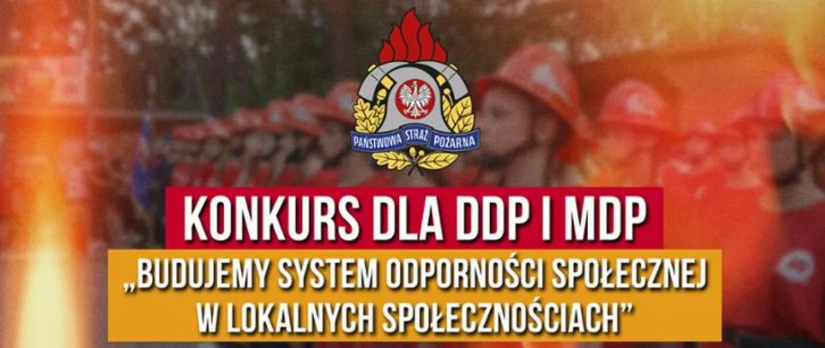 Konkurs dla Drużyn Pożarniczych na rzecz Budowania Systemu Odporności Społecznej